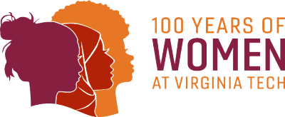  An illustration to the left shows the profiles of three women. One is in maroon and appears to be a white woman with a messy bun. One is in a deep terra cotta color and is wearing a hijab. One is in a light orange and has an afro.. To the right of this are the words "100 years of women at Virginia Tech."