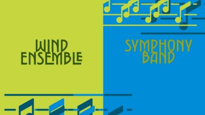  A lime green and blue background is split vertically in half, the words "Wind Ensemble" on the green side and "Symphony Band" on the blue side. At the top right and bottom left corners are music notes in opposite colors.