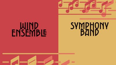  A maroon and orange background is split vertically in half, the words "Wind Ensemble" on the maroon side and "Symphony Band" on the orange size. At the top right and bottom left corners are music notes in opposite colors.