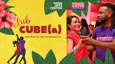The art for Club CUBE(a) with Big Lick Latin Underground at the Moss Arts Center